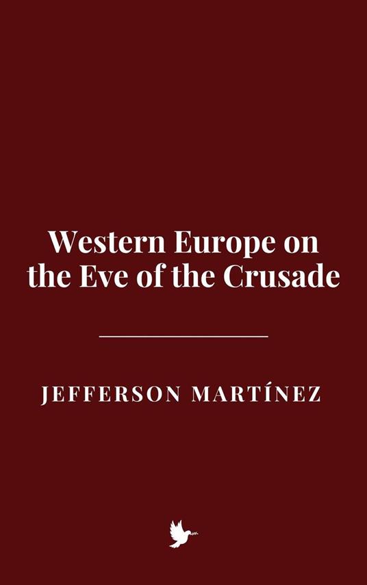 Western Europe on the Eve of the Crusade