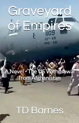 Graveyard of Empires - Td Barnes - cover