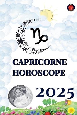 Capricorne Horoscope 2025 - Alina Rubi - cover