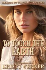 To Touch the Earth