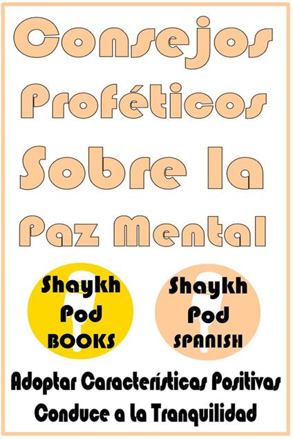 Consejos Proféticos Sobre la Paz Mental