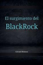 El surgimiento del Black Rock