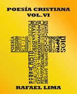 Poesía Cristiana Volumen VI
