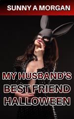 My Husband's Best Friend: Halloween