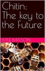 Chitin: The key to the Future