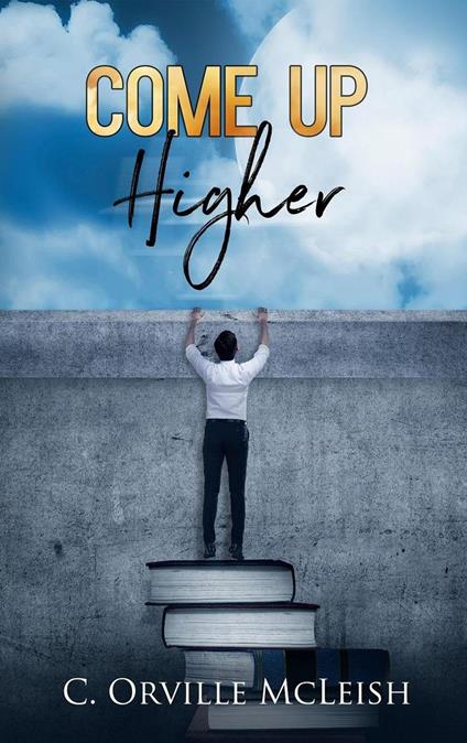Come Up Higher