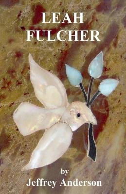 Leah Fulcher - Jeffrey Anderson - cover