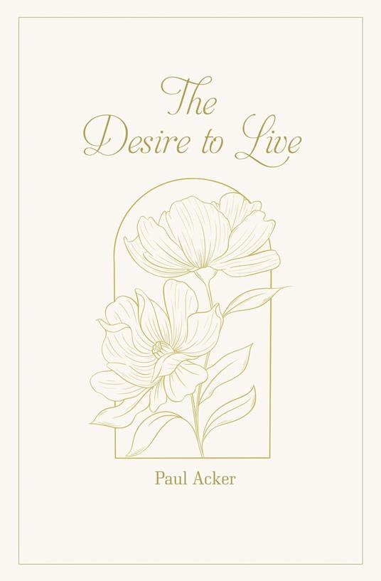 The Desire to Live