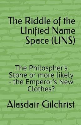 The Riddle of the Unified Namespace (UNS) - Alasdair Gilchrist - cover