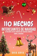 110 Hechos Interesantes Sobre Navidad: Los Mejores Datos Curiosos Que Deberías Conocer Sobre La Navidad