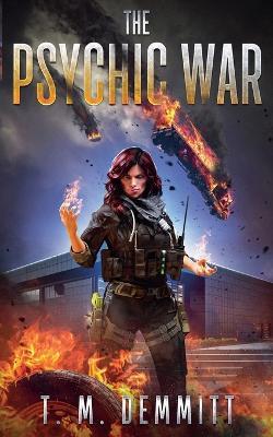 The Psychic War - T M Demmitt - cover
