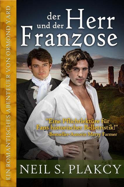 Der Herr und der Franzose: Ein romantisches Abenteuer von Ormond Yard