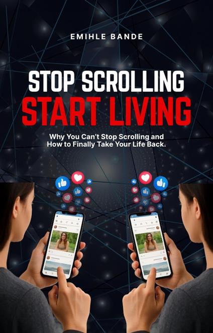 Stop Scrolling Start Living