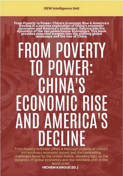 From Poverty To Power: China's Economic Rise And America's Decline