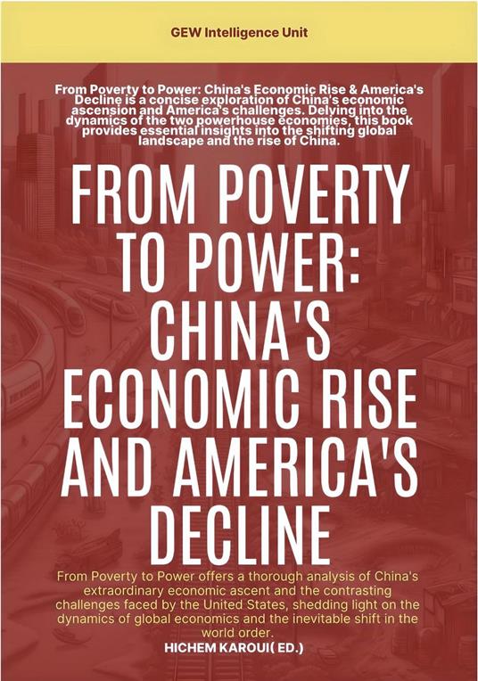 From Poverty To Power: China's Economic Rise And America's Decline