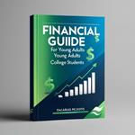 ??Financial Guide for Young Adults and College Students