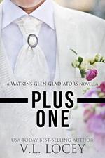 Plus One (A Watkins Glen Gladiators Novella)