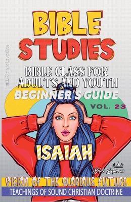Bible Class for Adults and Youth: Beginner's Guide: Isaiah - Bible Sermons - cover