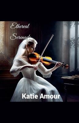 Eternal Serenade - Katie Amour - cover