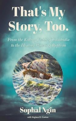 That's My Story, Too - Sophal Ngin - cover