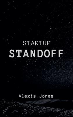 Startup Standoff - Alexis Jones - cover