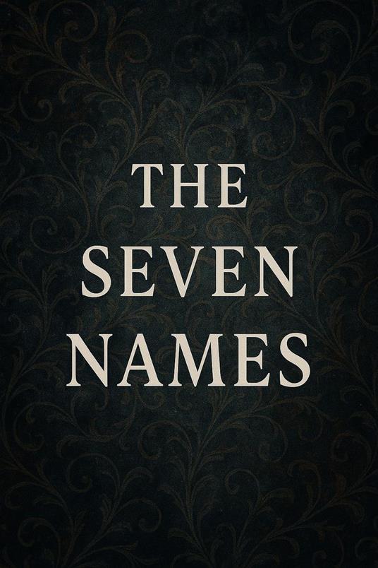 The Seven Names