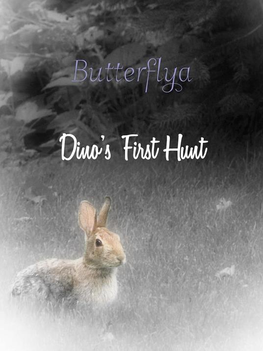 Dino's First Hunt - Butterflya - ebook