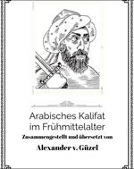 Arabisches Kalifat im Frühmittelalter