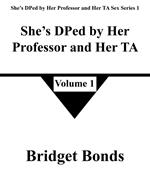 She’s DPed by Her Professor and Her TA 1