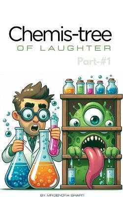 Chemis-tree Of Laughter - Mrigendra Bharti - cover