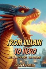 From Villain to Hero: The Story of Fury The Dragon