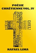 Poésie Chrétienne Volume IV