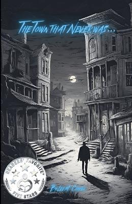 The Town that Never was... - Lee M Cooper - cover