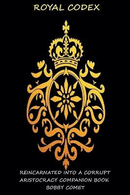 Royal Codex - Bobby Comet - cover