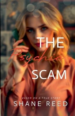 The Psychic Scam - Shane Reed - cover