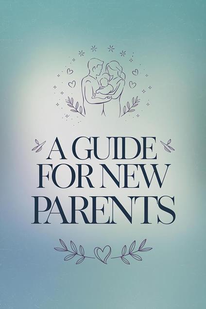 A Guide for New Parents: Learning Through Real-Life Examples
