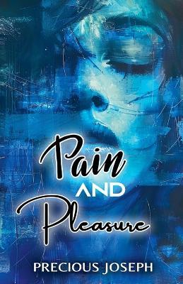 Pain and Pleasure - Precious Joseph,Writers Of the West - cover