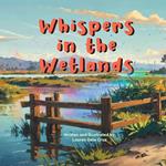 Whispers in the Wetlands