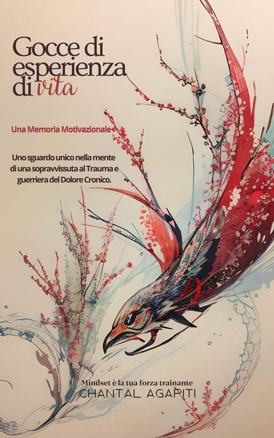Gocce d'Esperienza di Vita. - Chantal Agapiti - ebook
