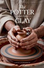 The Potter and the Clay
