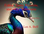 Fables, Yarns, Proverbs, and other Witticisms