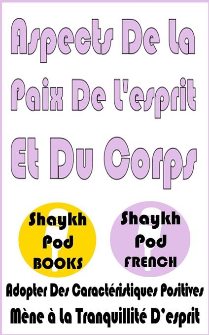Aspects De La Paix De L'esprit Et Du Corps