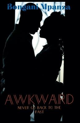 Awkward - Bongani Mpanza - cover