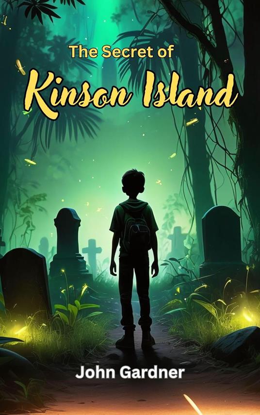 The Secret of Kinson Island - John Gardner - ebook