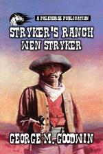 Stryker's Ranch - Wen Stryker