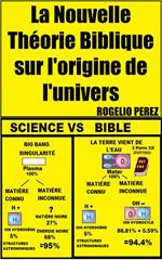 La Nouvelle Théorie Biblique sur l'origine de l'univers