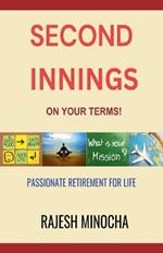 Second Innings On Your Terms: Passionate Retirement For Life