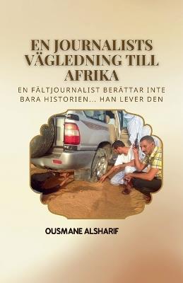 En journalists vägledning till Afrika - Ousmane Alsharif - cover