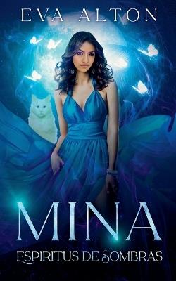 Mina - Espíritus de Sombras - Eva Alton - cover