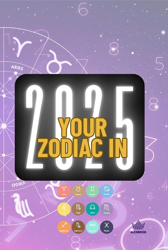 Your Zodiac in 2025